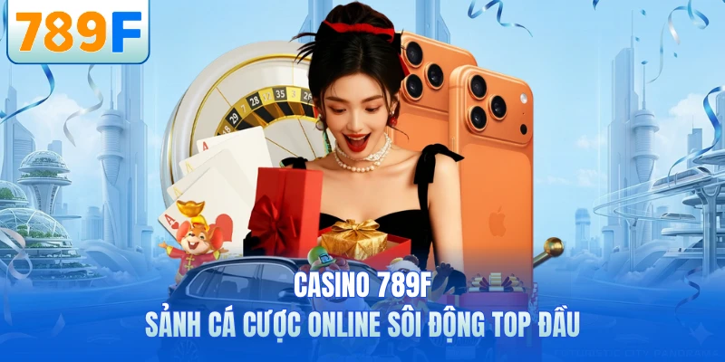 Game Hot 789F - Kho Trò Chơi Hấp Dẫn Không Thể Bỏ Lỡ