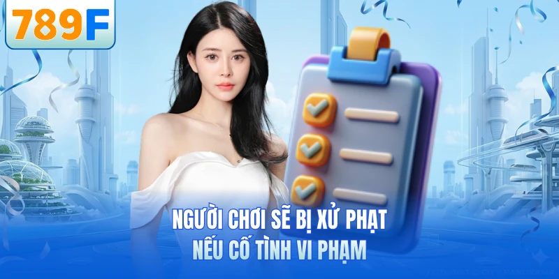 Điều Khoản Sử Dụng - Quy Định Pháp Lý Quan Trọng Tại 789F
