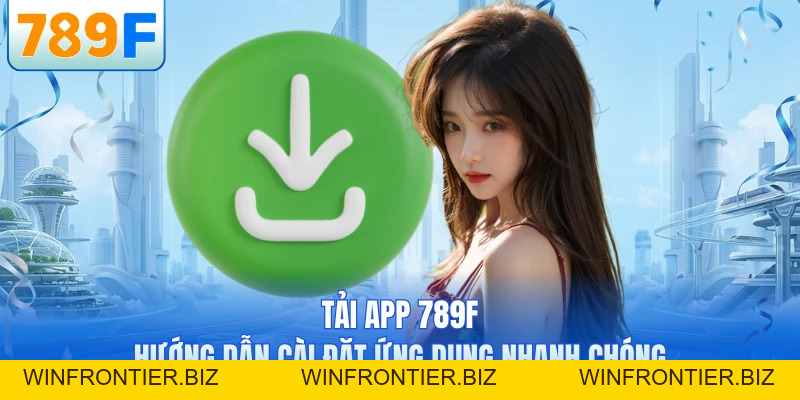 Hướng Dẫn 789F - Cẩm Nang Cá Cược Chi Tiết Nhất 2026