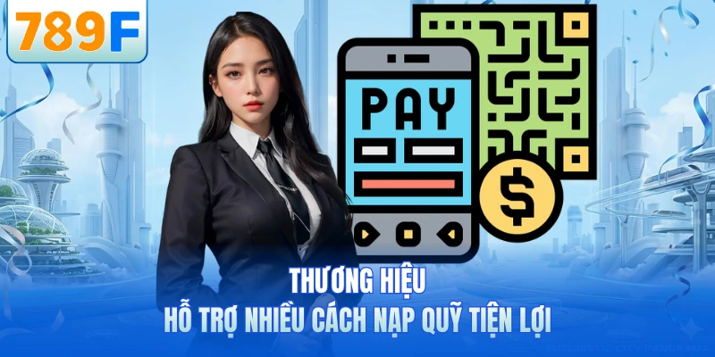 Nạp Tiền 789F - Hướng Dẫn Giao Dịch An Toàn Cho Newbie